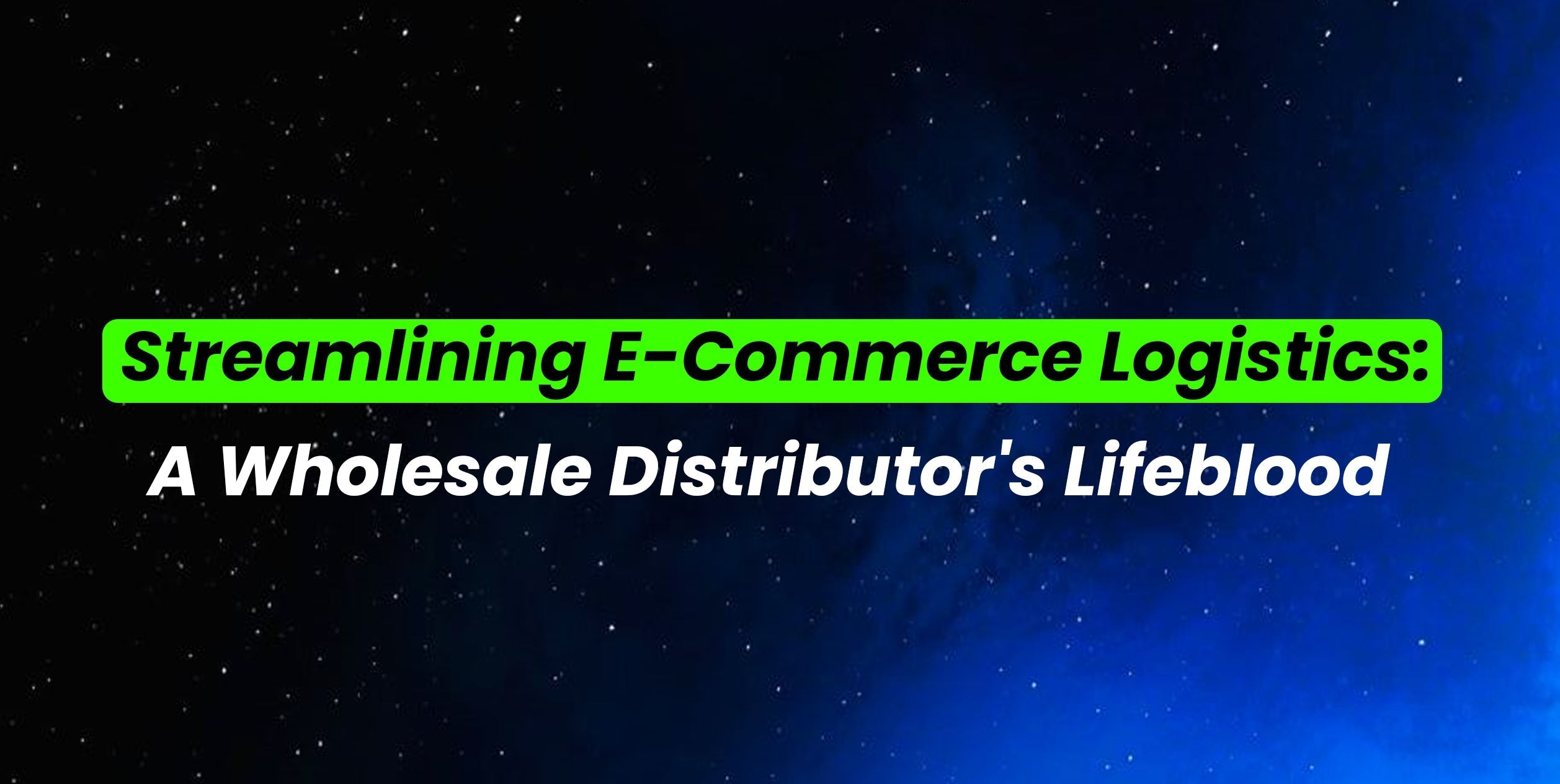 E Distributor How Wholesale Distributors Play a Role in Enhancing E-Commerce Logistics