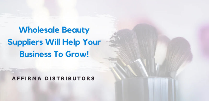 Why Wholesale Beauty Suppliers at Low Prices Can Help Your Business Grow in 2024?