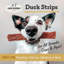 Farm Hounds Duck Strips for Dogs