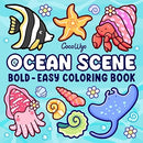 Ocean Scene Coloring Book – Bold & Easy Sea Life Designs